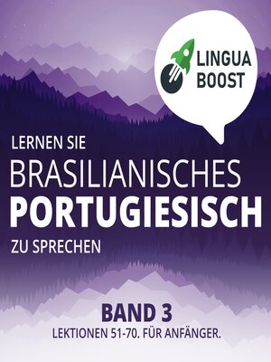 Lernen Sie brasilianisches Portugiesisch zu sprechen. Band 3. - Audiobook